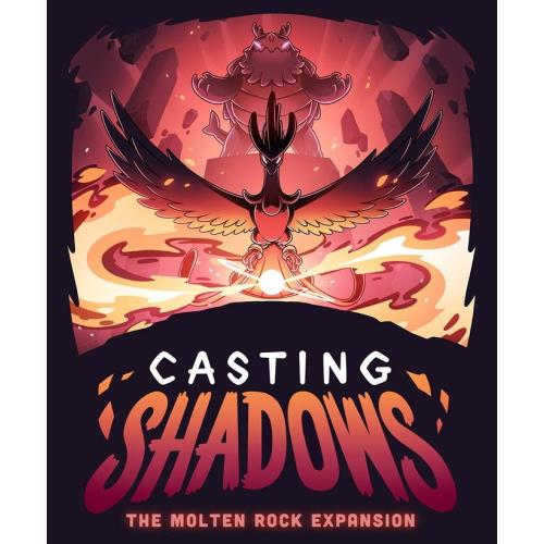 Casting Shadows : Molten Rock Expansion