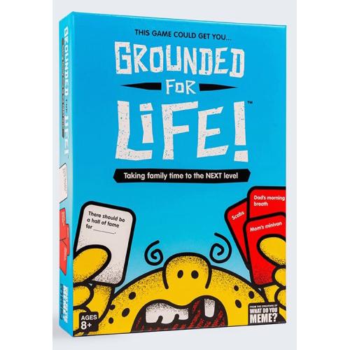 Grounded For Life