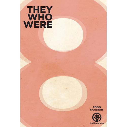 They Who Were 8