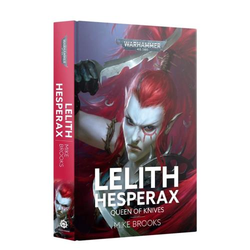 Black Library : Lelith Hesperax - Queen of Knives Hardback